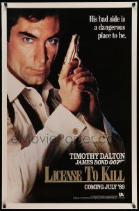 5g536 LICENCE TO KILL teaser 1sh '89 Dalton as Bond, his bad side is dangerous, 'License'!