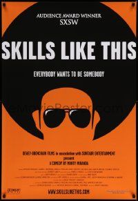 5g819 SKILLS LIKE THIS 1sh '07 cool art design, everybody wants to be somebody!