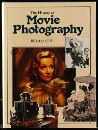 5h322 HISTORY OF MOVIE PHOTOGRAPHY hardcover book '81 great images of camera equipment!