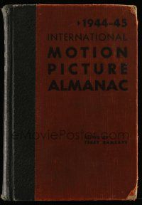 5h232 INTERNATIONAL MOTION PICTURE ALMANAC hardcover book '45 loaded with great information!