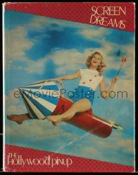 5h387 SCREEN DREAMS THE HOLLYWOOD PINUP English hardcover book '82 sexy images, some in color!