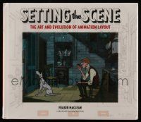 5h391 SETTING THE SCENE hardcover book '11 The Art and Evolution of Animation Layout in color!