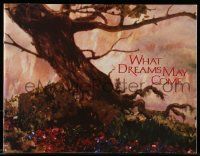 5h745 WHAT DREAMS MAY COME souvenir program book '98 Robin Williams, Cuba Gooding Jr., fantasy!