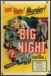 5j120 BIG NIGHT 1sh '51 John Drew Barrymore found love, hate & murder, Joseph Losey film noir!