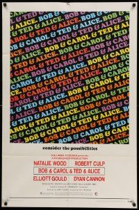 5j143 BOB & CAROL & TED & ALICE 1sh '69 directed by Paul Mazursky, Natalie Wood, Dyan Cannon!