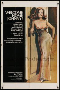 5j962 WELCOME HOME, JOHNNY 1sh '74 every sexy woman & cop in town was looking for him!