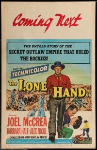 5p458 LONE HAND WC '53 Joel McCrea, Barbara Hale, the untold story of a secret outlaw empire!