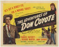 5w006 ADVENTURES OF DON COYOTE TC '47 he has a deadly eye for a target & roving eye for a redhead!