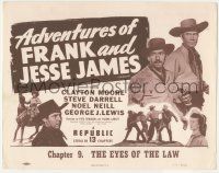 5w009 ADVENTURES OF FRANK & JESSE JAMES chapter 9 TC R56 outlaw Clayton Moore, The Eyes of the Law!