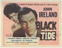 5w047 BLACK TIDE TC '58 John Ireland's moment of weakness fired the spark of a crime of passion!