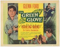 5w203 GREEN GLOVE TC '52 every man is Glenn Ford's enemy & every woman is a trap, cool art!