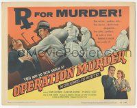 5w342 OPERATION MURDER TC '57 Dr. Tom Conway is accused of operating & killing at the same time!