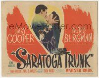 5w378 SARATOGA TRUNK TC '45 romantic close up of Gary Cooper & Ingrid Bergman, by Edna Ferber!