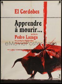 5y463 APRENDIENDO A MORIR French 23x32 '62 Pedro Lazaga, El Cordobes, cool Hurel bullfighting art!