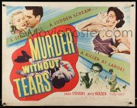 5z764 MURDER WITHOUT TEARS 1/2sh '53 white style, a stolen kiss, a sudden scream, killer at large!
