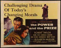 5z803 POWER & THE PRIZE style A 1/2sh '56 Robert Taylor, Mueller, drama of today's changing morals!