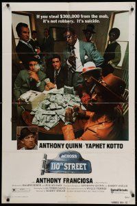 6b048 ACROSS 110th STREET 1sh '72 Anthony Quinn, Yaphet Kotto has a HUGE pile of money!