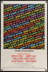 6b129 BOB & CAROL & TED & ALICE 1sh '69 directed by Paul Mazursky, Natalie Wood, Dyan Cannon!