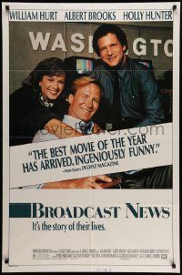 6b146 BROADCAST NEWS 1sh '87 great image of news team William Hurt, Holly Hunter & Albert Brooks!