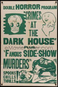 6b215 CRIMES AT THE DARK HOUSE/FAMOUS SIDE-SHOW MURDERS 1sh '45 double horror program, gorilla art!