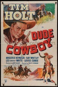 6b269 DUDE COWBOY style A 1sh '41 close-up artwork of Tim Holt, western action!
