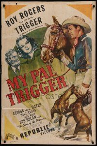 6b537 MY PAL TRIGGER 1sh '46 art of Roy Rogers & his beloved horse, Dale Evans, Gabby Hayes!