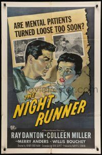 6b552 NIGHT RUNNER 1sh '57 released mental patient Ray Danton romances pretty Colleen Miller!