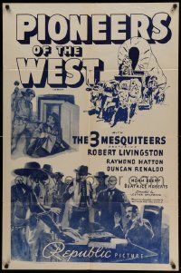 6b608 PIONEERS OF THE WEST 1sh R40s 3 Mesquiteers, Robert Livingston, cool western art!