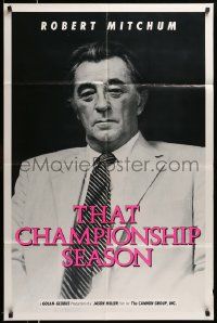 6b826 THAT CHAMPIONSHIP SEASON teaser 1sh '82 great waist-high image of Robert Mitchum!
