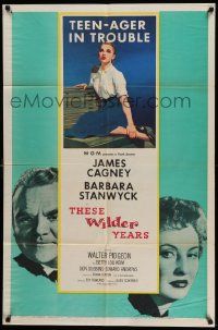 6b831 THESE WILDER YEARS 1sh '56 James Cagney & Barbara Stanwyck have a teenager in trouble!