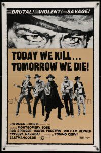 6b864 TODAY WE KILL, TOMORROW WE DIE 1sh '71 art of Bud Spencer in spaghetti western!