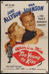 6b868 TOO YOUNG TO KISS 1sh '51 great romantic close up of Van Johnson & June Allyson!