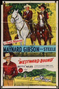 6b944 WESTWARD BOUND 1sh '43 the Trail Blazers Ken Maynard & Hoot Gibson with Betty Miles!