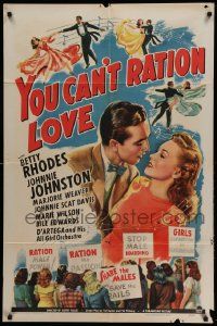 6b989 YOU CAN'T RATION LOVE style A 1sh '44 WWII musical about the shortage of eligible males!