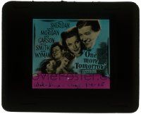 6d083 ONE MORE TOMORROW glass slide '46 sexy Ann Sheridan, Dennis Morgan, Alexis Smith, Jane Wyman