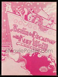 6d767 BERLIN TO BROADWAY WITH KURT WEILL stage play souvenir program book '72 a musical voyage!
