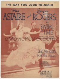 6d605 SWING TIME sheet music '36 Fred Astaire & Ginger Rogers dancing, The Way You Look To-Night!