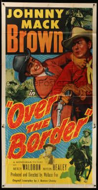 6f131 OVER THE BORDER 3sh '50 tough cowboy Johnny Mack Brown struggles with bad guy!