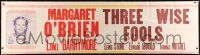 6f022 THREE WISE FOOLS 24x84 paper banner '46 Margaret O'Brien is adopted by Lionel Barrymore!