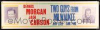 6f023 TWO GUYS FROM MILWAUKEE 24x84 paper banner '46 portraits of Dennis Morgan & Jack Carson!