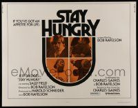 6g892 STAY HUNGRY 1/2sh '76 Arnold Schwarzenegger, Jeff Bridges, Sally Field, Bob Rafelson