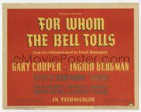 6j653 FOR WHOM THE BELL TOLLS TC '43 from the celebrated novel by Ernest Hemingway!