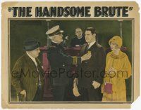 6j208 HANDSOME BRUTE LC '25 two-fisted love drama of cop William Fairbanks' battle for honor, lost!