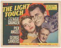 6j742 LIGHT TOUCH TC '51 Stewart Granger, Pier Angeli, George Sanders, directed by Richard Brooks!