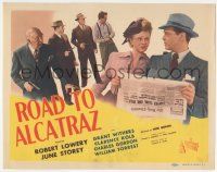 6j827 ROAD TO ALCATRAZ TC '45 cop Robert Lowery sends criminals to the famous prison!