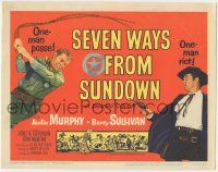 6j861 SEVEN WAYS FROM SUNDOWN TC '60 one-man posse Audie Murphy & one-man riot Barry Sullivan!