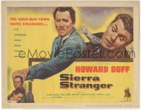 6j874 SIERRA STRANGER TC '57 the entire gold-mad town hates Howard Duff, but he won't take it!