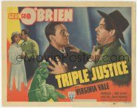6j945 TRIPLE JUSTICE TC '40 George O'Brien, Virginia Vale, Peggy Shannon, western action!