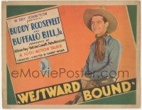 6j981 WESTWARD BOUND TC '30 cowboy Buddy Roosevelt in a 100% action talkie western!