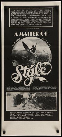 6k867 MATTER OF STYLE Aust daybill '70s black and white images of incredible Australian surfers!